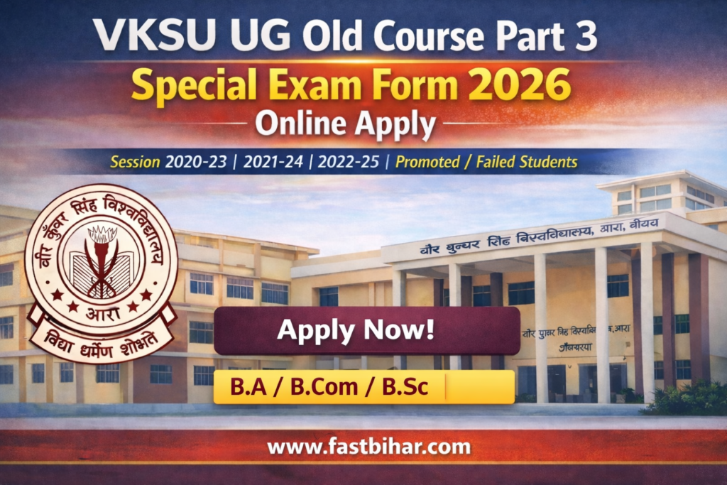 VKSU UG Old Course Part-3 Special Exam Form 2026 Online